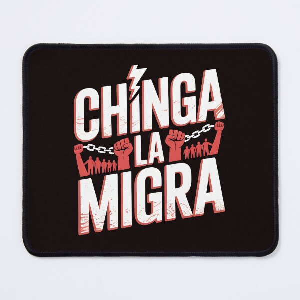 Item preview, Chinga La Migra Protest – Immigration Activist Human Rights Art designed and sold by Redgiant87x.
