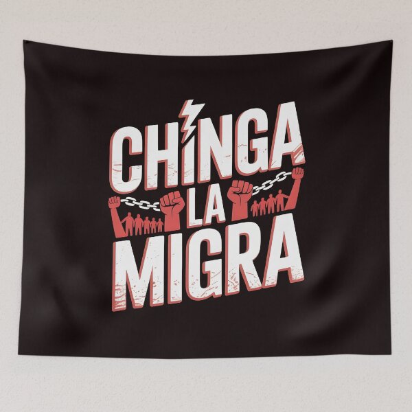 Item preview, Chinga La Migra Protest – Immigration Activist Human Rights Art designed and sold by Redgiant87x.