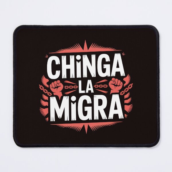 Item preview, Chinga La Migra Protest – Human Rights Over Deportation Quote designed and sold by Redgiant87x.