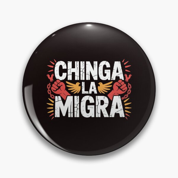 Item preview, Chinga La Migra Protest – Immigration Activism Statement Design designed and sold by Redgiant87x.