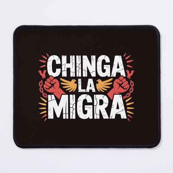 Item preview, Chinga La Migra Protest – Immigration Activism Statement Design designed and sold by Redgiant87x.