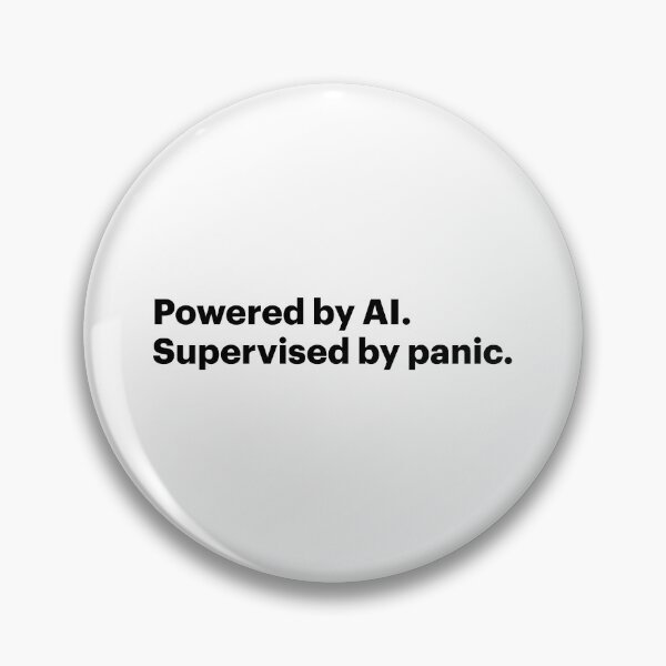 Item preview, Powered by AI. Supervised by panic. (Black text) designed and sold by STUDIO-72.