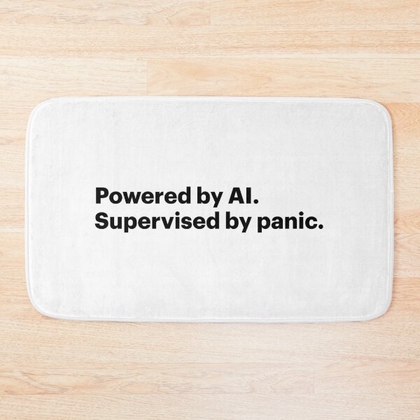 Item preview, Powered by AI. Supervised by panic. (Black text) designed and sold by STUDIO-72.