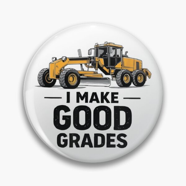Item preview, I Make Good Grades Motor Grader Operator designed and sold by otaku.edwardj.
