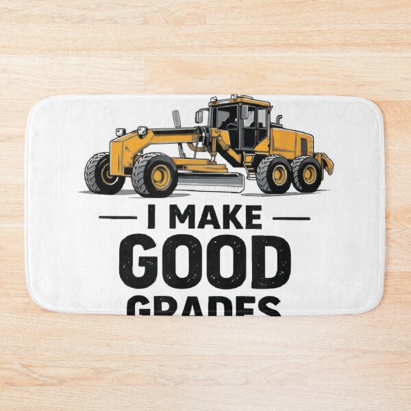 Item preview, I Make Good Grades Motor Grader Operator designed and sold by otaku.edwardj.