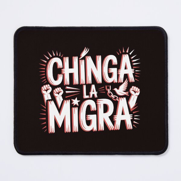 Item preview, Chinga La Migra Protest – Immigration Human Rights Activism designed and sold by Redgiant87x.
