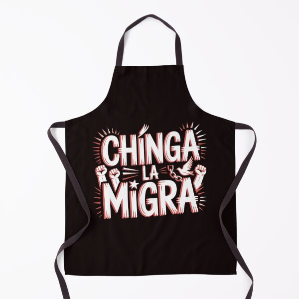 Item preview, Chinga La Migra Protest – Immigration Human Rights Activism designed and sold by Redgiant87x.