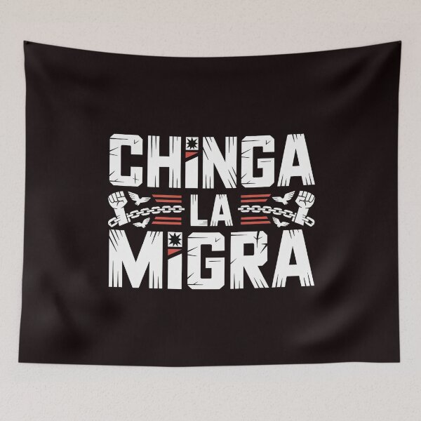 Item preview, Chinga La Migra Protest – Activist Design for Immigration Justice designed and sold by Redgiant87x.