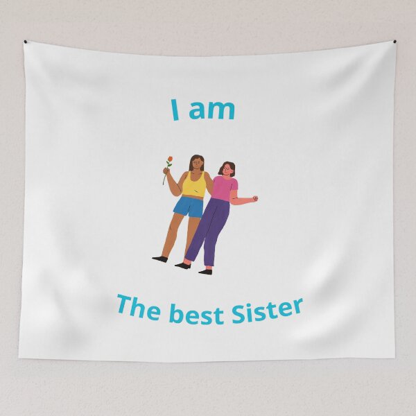 Item preview, I am the best sister Funy T-shirt Girls designed and sold by AdultHumorCo.