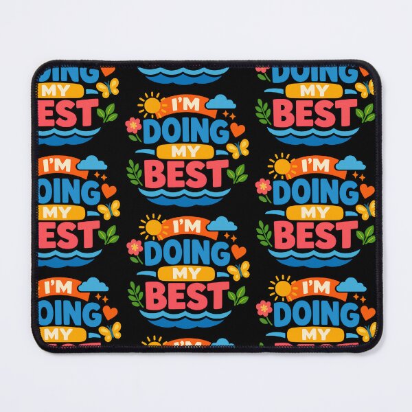 Item preview, Im Doing My Best Positive Motivation Design designed and sold by TeeTimeTreasure.