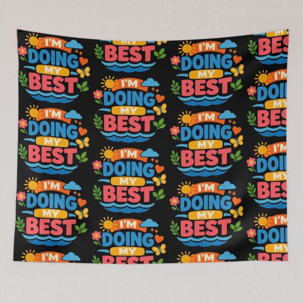 Item preview, Im Doing My Best Positive Motivation Design designed and sold by TeeTimeTreasure.