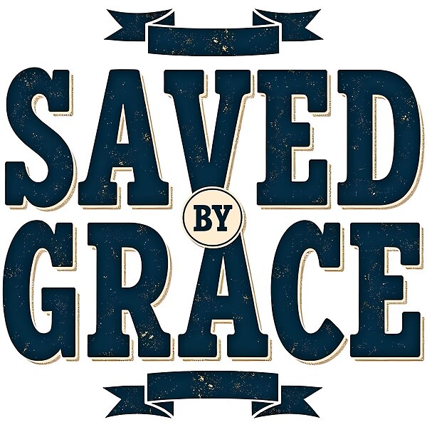 Saved By Grace Vintage Faith Design
