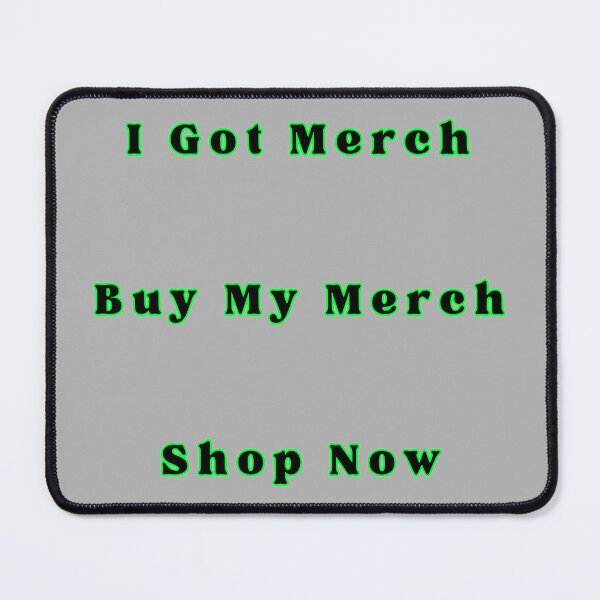 Item preview, I Got Merch Buy My Merch Shop Now Social Media Stickers Prints Posters Wall Art Magnet Home Coffee Cup Decoration TShirt Stationary Notebook Magnet Hat Kitchen Work School Office Redbubble Shop designed and sold by Saritas Boutique Shop.