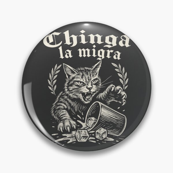 Item preview, Chinga La Migra Cat Dks designed and sold by Alema Art.