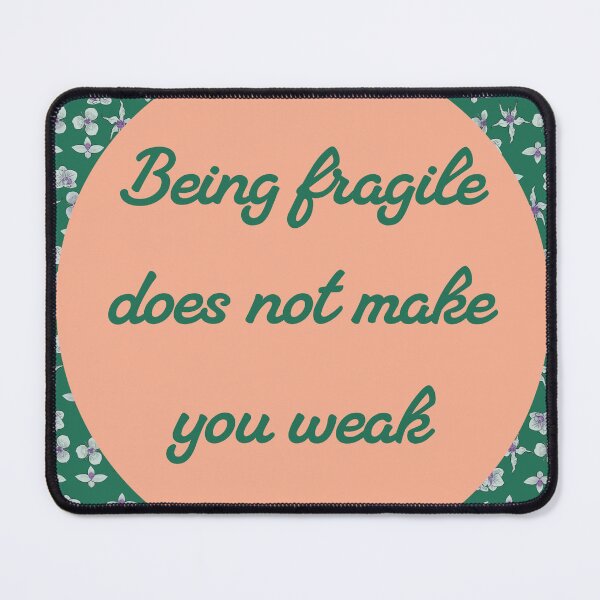 Item preview, Fragility is powerful designed and sold by Samuaint.