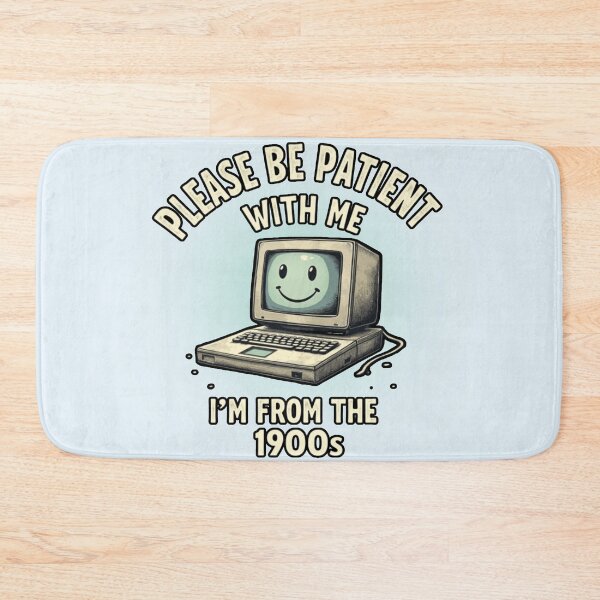 Item preview, Please Be Patient I'm From The 1900s - Retro Tech Humor Tee designed and sold by PriyaMagic.