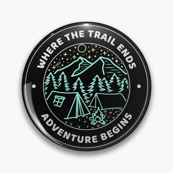 Item preview, Where the Trail Ends, Adventure Begins designed and sold by TTMerch1.