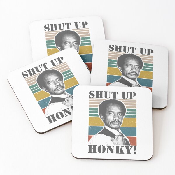 Item preview,  Shut Up Honky - The Jeffersonss designed and sold by Chandio.