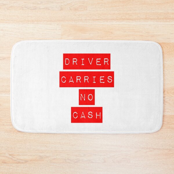Item preview, Driver Carries No Cash Red designed and sold by Normbot2000.