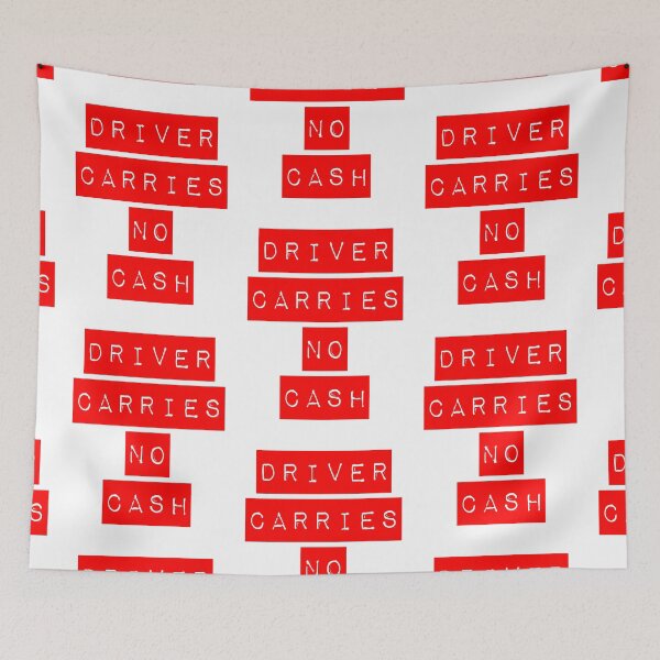 Item preview, Driver Carries No Cash Red designed and sold by Normbot2000.