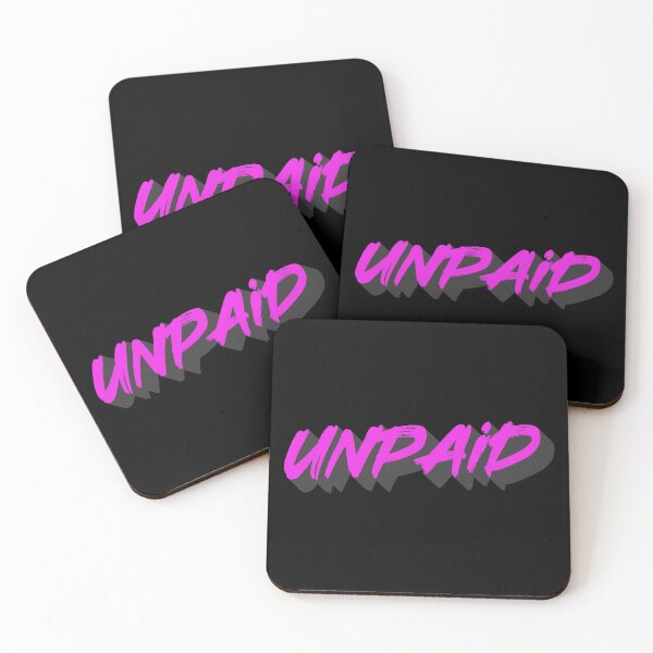Item preview, Unpaid work and labor exploitation designed and sold by WORKSTATE.