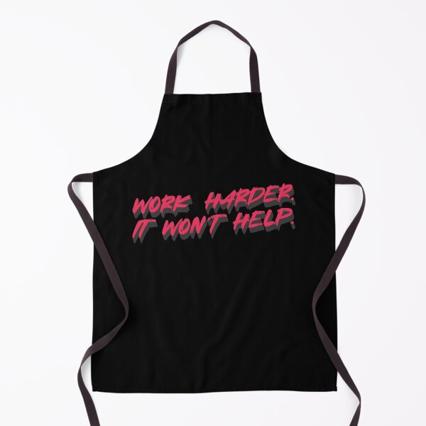 Item preview, Work harder. It won't help. designed and sold by WORKSTATE.