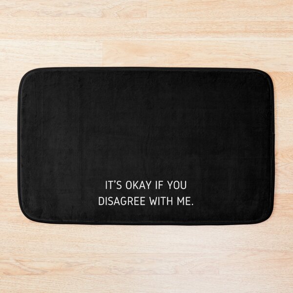 Item preview, IT’S OKAY IF YOU DISAGREE WITH ME. designed and sold by LYFSTYLE.GEMS.