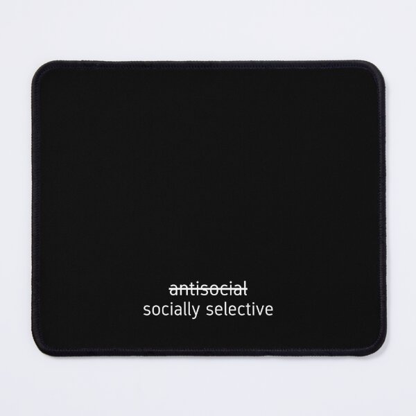 Item preview, NOT ANNTISOCIAL; SOCIALLY SELECTIVE designed and sold by LYFSTYLE.GEMS.
