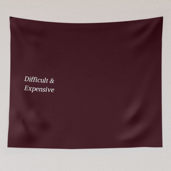 Item preview, DIFFICULT & EXPENSIVE designed and sold by LYFSTYLE GEMS.