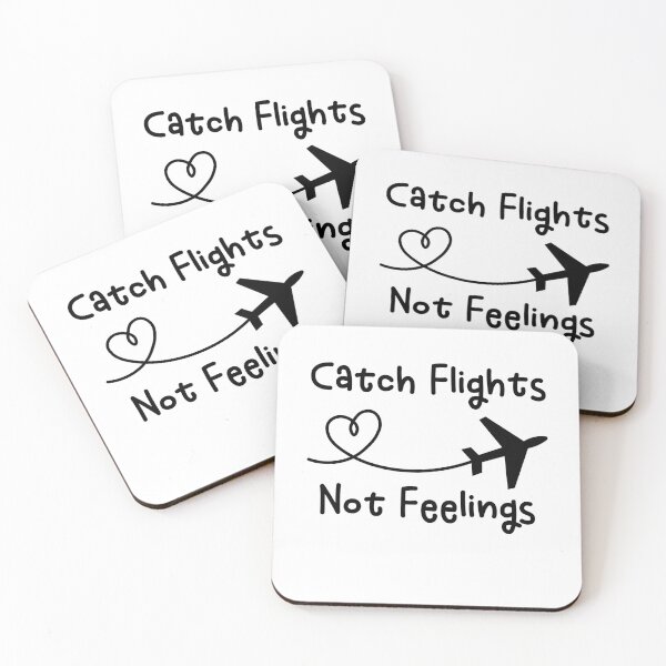 Item preview, Catch Flights Not Feelings Sarcastic Frequent Flyer Traveling World Traveler Flight Attendant designed and sold by gunaone-design.