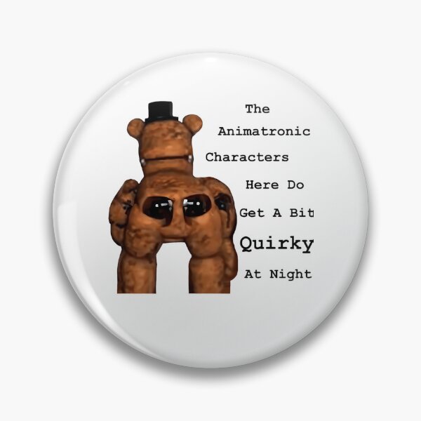 Item preview, The Animatronics Characters Here Do Get A Bit Quirky At Night designed and sold by SonoBoberArt.