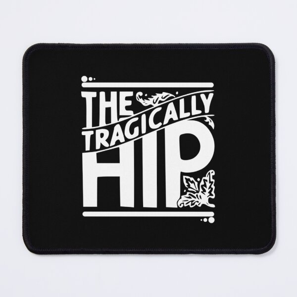 Item preview, Tragically Hip  designed and sold by Modag Zach.