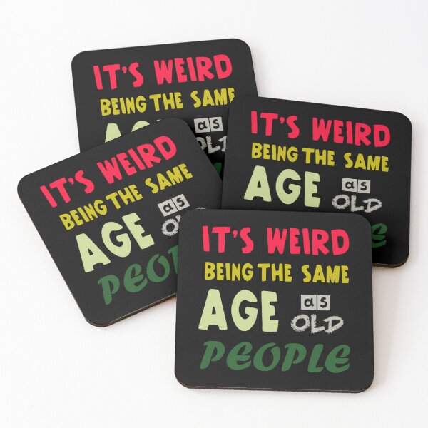 Item preview, Same Age As Old People designed and sold by thccelcdjhw5.