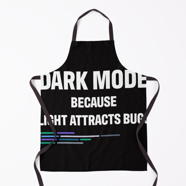 Item preview, Developer Dark Mode Because Light Attracts Bugs designed and sold by Saurabh5814.