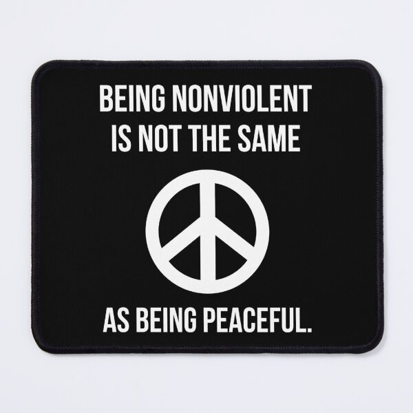 Item preview, Being nonviolent is not the same as being peaceful. designed and sold by Rachel the Artist .
