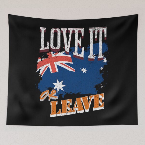 Item preview,  Love It Or Leave Australia Patriotic  designed and sold by AMIR PRO .