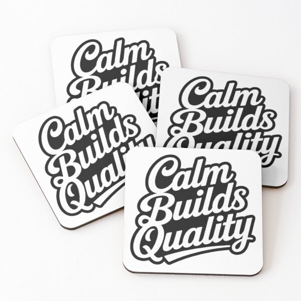 Item preview, Calm Builds Quality – Minimal Motivational Typography for Apparel designed and sold by NewUSShop.