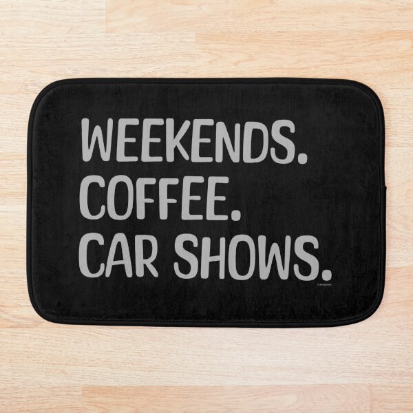 Item preview, Weekends, Coffee, Car Shows designed and sold by Automotive Art by Greg.