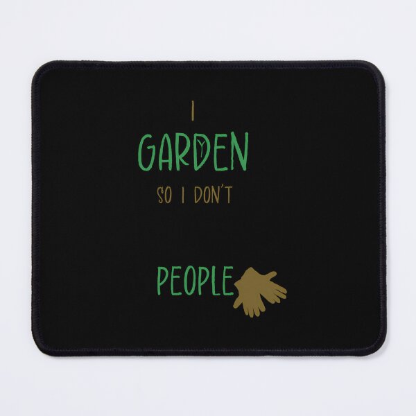 Item preview, Gardening For Anger Management designed and sold by thccelcdjhw5.