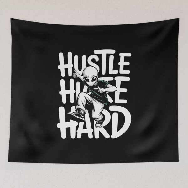 Artikelvorschau, Resident Alien Hustle Hard entworfen und verkauft von ALL ART .