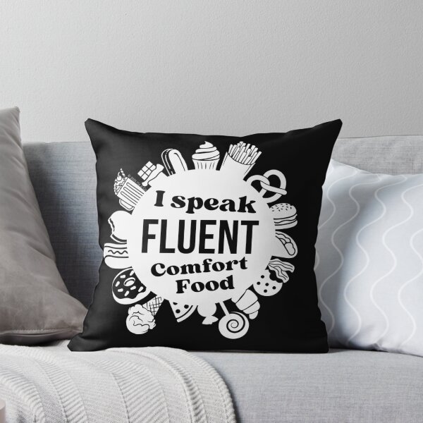 Item preview, I Speak Fluent Comfort Food - White/Black designed and sold by Flit & Co..