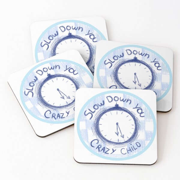 Item preview, slow down you crazi child - vienna designed and sold by HopeAlecrim.