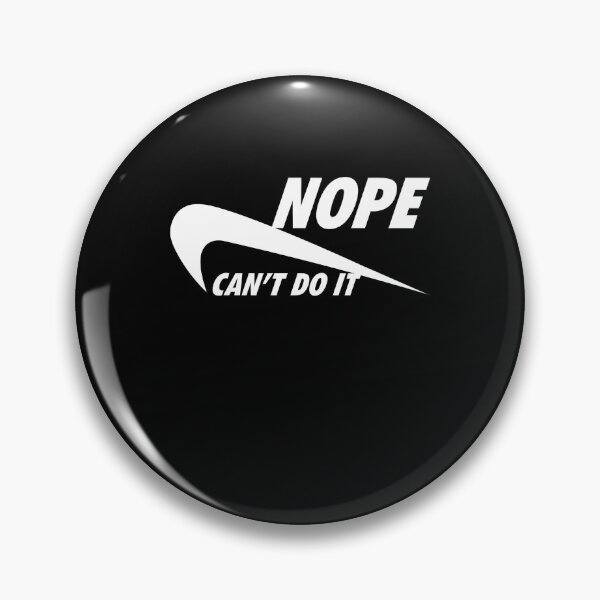 Item preview, Nopes Can T Do It Nikes Parody  designed and sold by Archons.