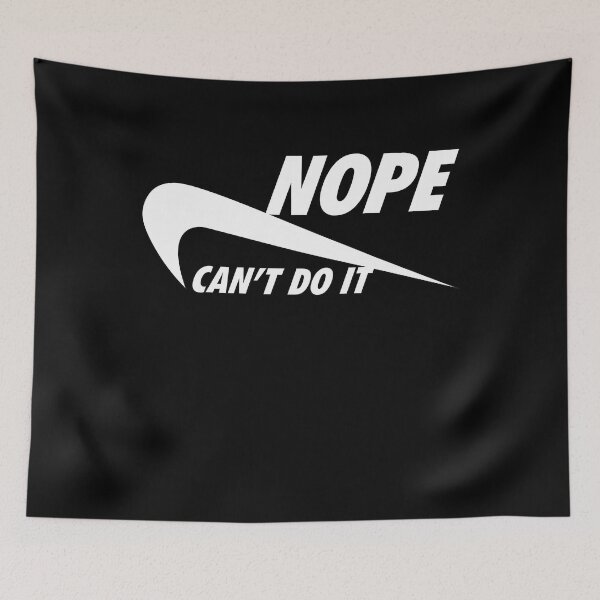 Item preview, Nopes Can T Do It Nikes Parody  designed and sold by Archons.