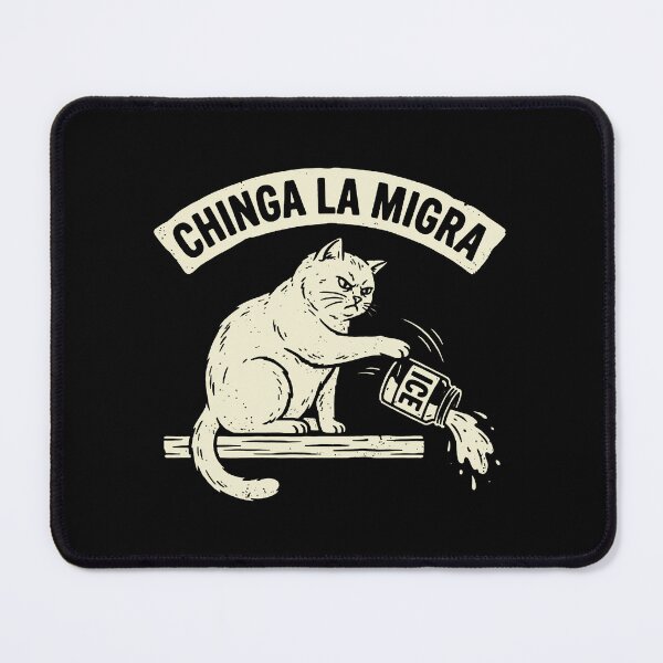 Item preview, Chinga La Migra designed and sold by carrieservais.