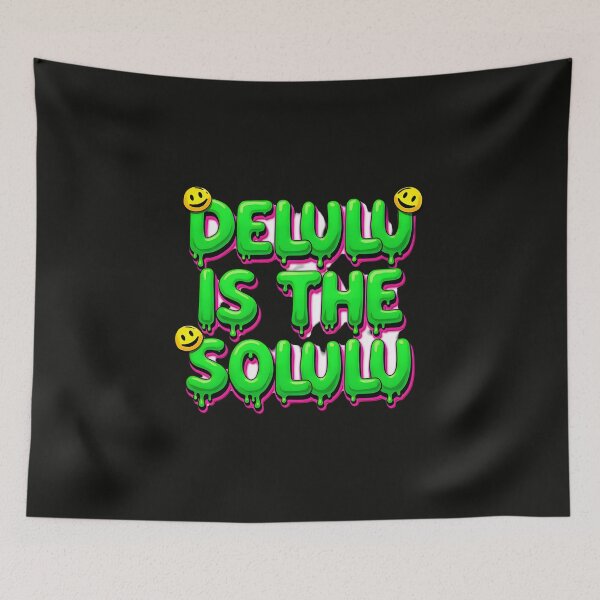 Item preview, Delulu Is The Solulu – Slime Drip Meme Quote with Smiley Accents | Trendy Gen‑Z Aesthetic designed and sold by Nene's design.