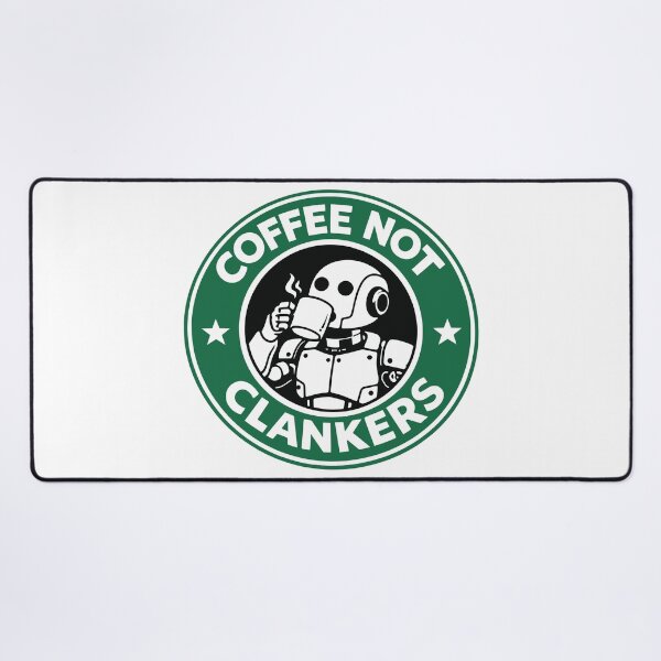 Item preview, Coffee Not Clankers designed and sold by hunting4designs.