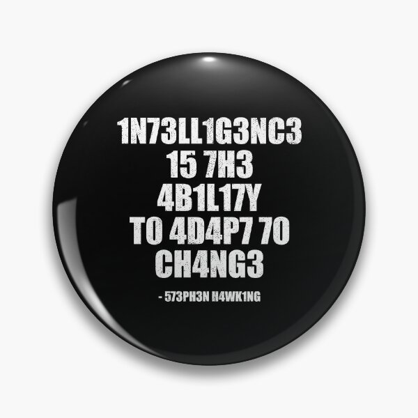 Item preview, Intelligence Is The Ability To Adapt To Change designed and sold by ishanaveraty.