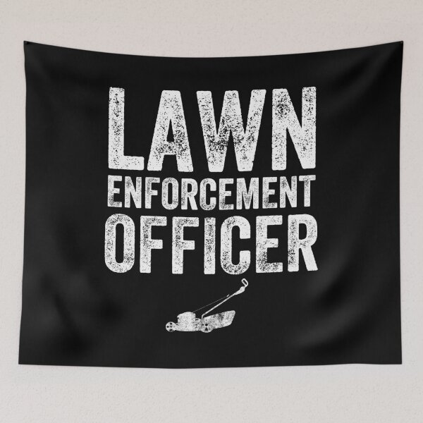 Item preview, Lawn Enforcement Officer - Landscaping designed and sold by Captain Mood.