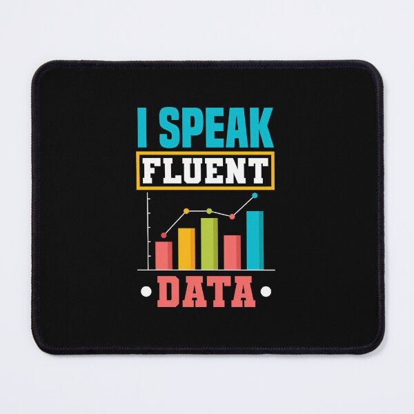 Item preview, Speak Fluent Data Science designed and sold by dkntrowjh2.